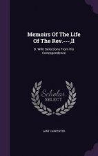 Memoirs of the Life of the REV.---, LL