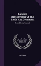 Random Recollections of the Lords and Commons