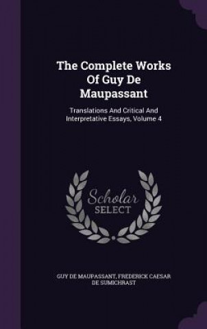 Complete Works of Guy de Maupassant