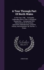 Tour Through Part of North Wales