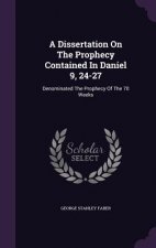 Dissertation on the Prophecy Contained in Daniel 9, 24-27