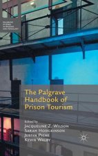 Palgrave Handbook of Prison Tourism