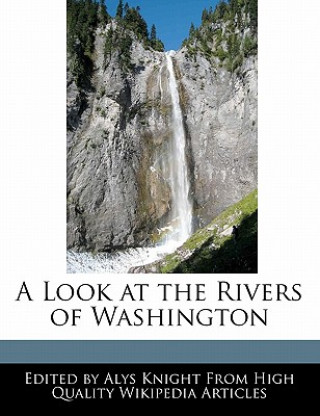 A Look at the Rivers of Washington