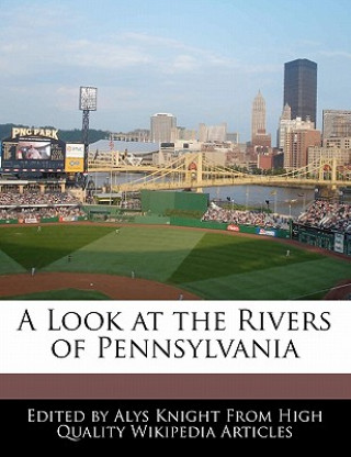 A Look at the Rivers of Pennsylvania