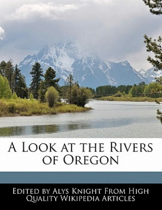 A Look at the Rivers of Oregon