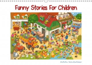 Funny Stories for Children (Wall Calendar 2017 DIN A3 Landscape)