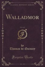 Walladmor, Vol. 1 of 2 (Classic Reprint)