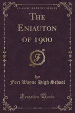 The Eniauton of 1900 (Classic Reprint)