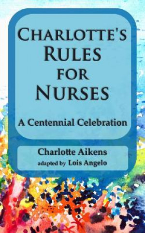 Charlotte's Rules for Nurses