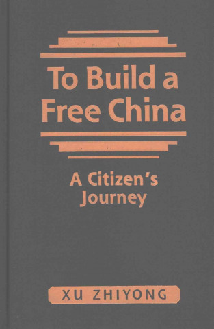 To Build a Free China
