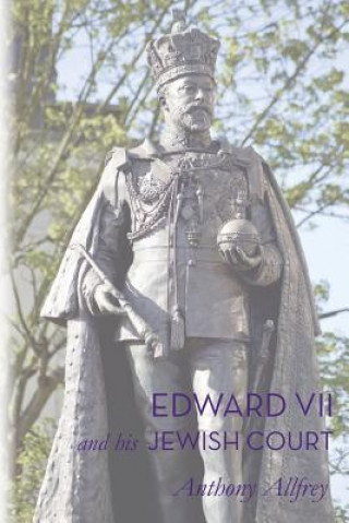 Edward VII and His Jewish Court
