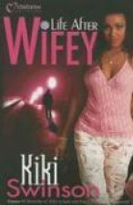 Life After Wifey