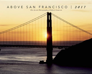 Above San Francisco 2017 Calendar