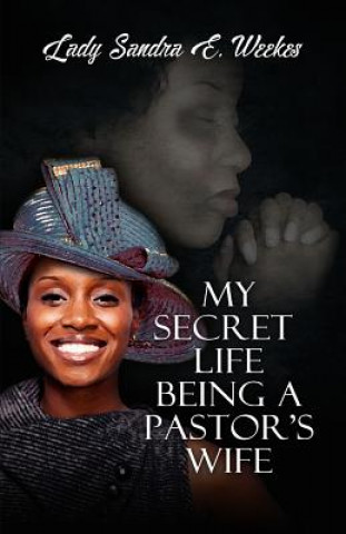 My Secret Life Being A Pastor's Wife