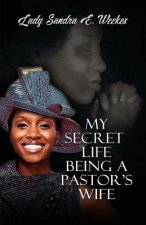 My Secret Life Being A Pastor's Wife