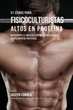 51 Cenas para Fisicoculturistas Altos en Proteina