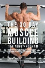 30 Day Muscle Building Training Program