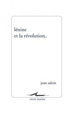 Lenine Et La Revolution
