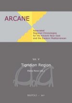 Associated Regional Chronologies for the Ancient Near East and the Eastern Mediterranean: Tigridian Region