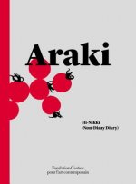 Nobuyoshi Araki: Hi-Nikki (Non-Diary Diary)