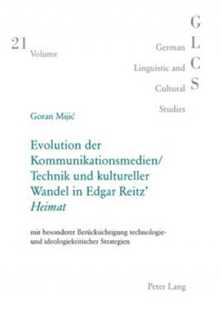 Evolution der Kommunikationsmedien/Technik und kultureller Wandel in Edgar Reitz' Â«HeimatÂ»