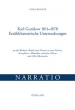 Karl Gutzkow 1811-1878- Erzaehltheoretische Untersuchungen