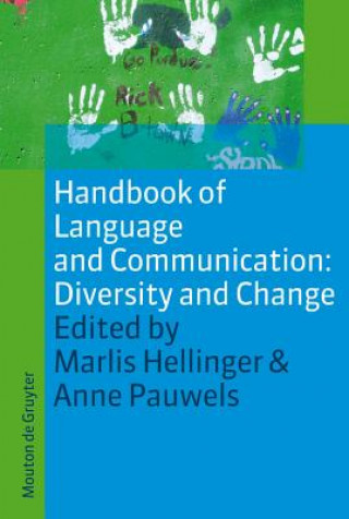 Handbook of Language and Communication: Diversity and Change