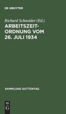 Arbeitszeitordnung Vom 26. Juli 1934