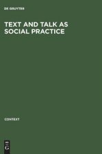 Text and talk as social practice