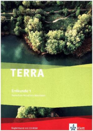 TERRA Erdkunde 1. Ausgabe Nordrhein-Westfalen Realschule, m. 1 CD-ROM