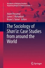 Sociology of Shari'a: Case Studies from around the World