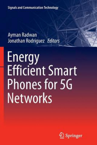 Energy Efficient Smart Phones for 5G Networks