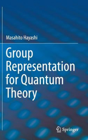Group Representation for Quantum Theory