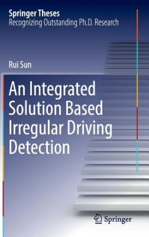 Integrated Solution Based Irregular Driving Detection