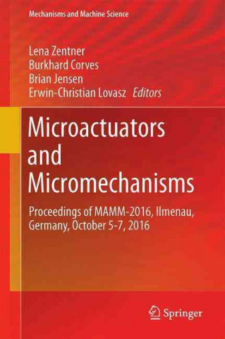 Microactuators and Micromechanisms
