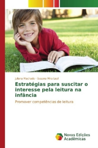 Estratégias para suscitar o interesse pela leitura na infância