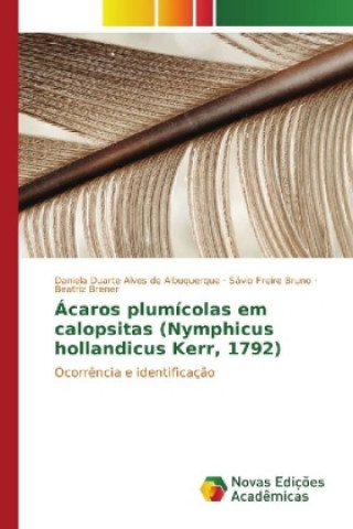 Ácaros plumícolas em calopsitas (Nymphicus hollandicus Kerr, 1792)