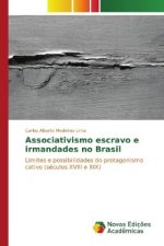 Associativismo escravo e irmandades no Brasil