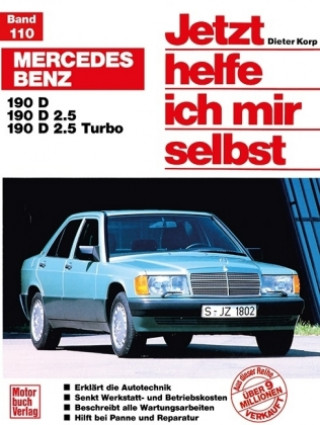 Mercedes 190 D / 190 D 2,5. Jetzt helfe ich mir selbst