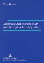 Monetaere Aussenwirtschaft Und Europaeische Integration