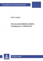 Souveraenitaetsfreundliche Auslegung Im Voelkerrecht