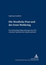 Westliche Post Und Der Erste Weltkrieg