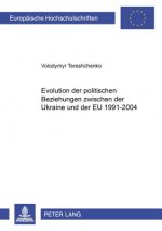 Evolution Der Politischen Beziehungen Zwischen Der Ukraine Und Der Eu 1991-2004