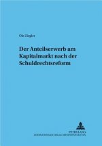 Anteilserwerb Am Kapitalmarkt Nach Der Schuldrechtsreform