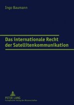 Internationale Recht Der Satellitenkommunikation