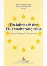 Ein Jahr Nach Der Eu-Erweiterung 2004