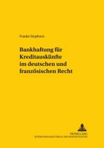 Bankhaftung Fuer Kreditauskuenfte Im Deutschen Und Franzoesischen Recht