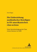 Einbeziehung Auslaendischer Beteiligter in Us-Amerikanische Class Actions