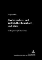 Menschen- Und Weltbild Bei Feuerbach Und Marx