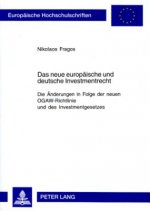 Neue Europaeische Und Deutsche Investmentrecht